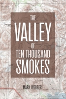 The Valley of Ten Thousand Smokes 1685370349 Book Cover