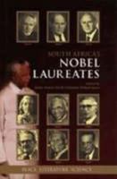 South Africa's Nobel Laureates: Peace, Literature and Science 1868422046 Book Cover