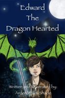 Edward The Dragon Hearted 1966872011 Book Cover