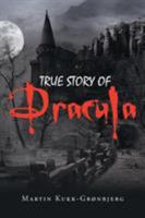 True Story of Dracula 1641380667 Book Cover