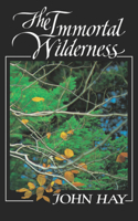 The Immortal Wilderness 0393305945 Book Cover