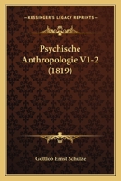 Psychische Anthropologie V1-2 (1819) 110489498X Book Cover