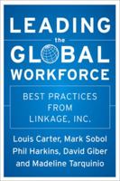 Leading the Global Workforce: Best Practices from Linkage, Inc. (Jossey Bass Business and Management Series) 0787981702 Book Cover