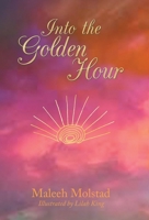 Into the Golden Hour B0BHBXC6YC Book Cover