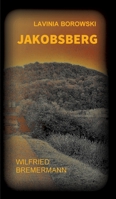 Jakobsberg: Ein Lavinia Borowski Krimi 3347168674 Book Cover