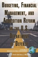 Budgeting, Financial Management, and Acquisition Reform in the U.S. Department of Defense (PB) 1593118708 Book Cover