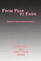From Fear to Faith: Stories of Hitting Spiritual Walls 1938434609 Book Cover
