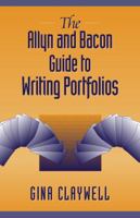 The Allyn & Bacon Guide to Writing Portfolios 0205321038 Book Cover