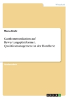 Gastkommunikation auf Bewertungsplattformen. Qualitätsmanagement in der Hotellerie (German Edition) 3346028496 Book Cover