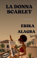La Donna Scarlet (Italian Edition) B0H4XPPN71 Book Cover