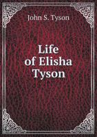 Life of Elisha Tyson 5518610599 Book Cover