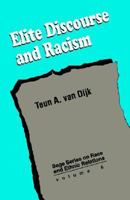 Elite Discourse and Racism (SAGE Series on Race and Ethnic Relations) 0803950713 Book Cover