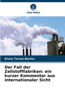 Der Fall der Zellstofffabriken: ein kurzer Kommentar aus internationaler Sicht (German Edition) 6209939031 Book Cover
