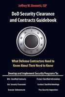 How to Get U.S. Government Contracts and Classified Work: A Contractor's Guide to Bidding on Classified Work and Building a Compliant Security Program ... Clearances and Cleared Defense Contractors) 1936800306 Book Cover