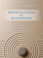 Mindfulness for Beginners 1604076585 Book Cover