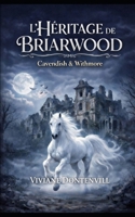 L'héritage de Briarwood: Cavendish et Withmore Détectives privés (French Edition) B0GPBL9FHD Book Cover