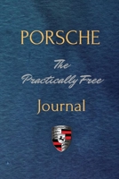 Porsche: The Practically Free Journal 1711188794 Book Cover