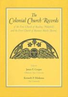 The Colonial Church Records of the First Church of Reading (Wakefield): and the First Church of Rumney Marsh (Revere) 0962073776 Book Cover
