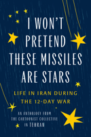 Iran, More Than a Target : Living Through the 12-Days War 1951491556 Book Cover