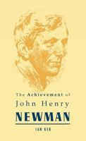 The Achievement of John Henry Newman 0268006318 Book Cover