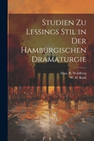 Studien Zu Lessings Stil in der Hamburgischen Dramaturgie 1021900192 Book Cover