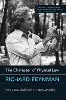 The Character of Physical Law 0262560038 Book Cover