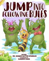 Jump Into Following Rules (Jump If You're Happy and find out how to solve other difficult feelings and behaviors too!) B0FH7D7DQ7 Book Cover