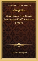 Contributo Alla Storia Economica Dell' Antichita (1907) 1279689439 Book Cover