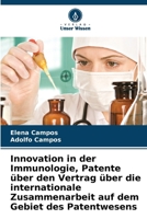 Innovation in der Immunologie, Patente über den Vertrag über die internationale Zusammenarbeit auf dem Gebiet des Patentwesens (German Edition) 6206680134 Book Cover
