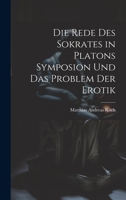 Die Rede Des Sokrates in Platons Symposion Und Das Problem Der Erotik 1021926930 Book Cover