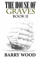 The House of Graves: Book II 099160671X Book Cover