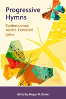 Progressive Hymns: Contemporary Justice-Centered Lyrics 0359940560 Book Cover