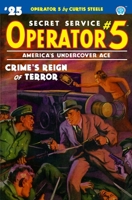 Operator 5 #25 : Crime's Reign of Terror 1618275321 Book Cover