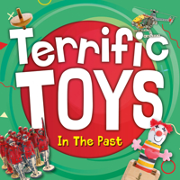 Terrific Toys in the Past 1839271817 Book Cover