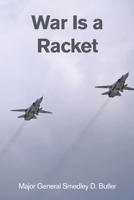 War Is a Racket 1667306030 Book Cover