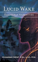 Lucid Wake: Equitable Narratives 1038320348 Book Cover