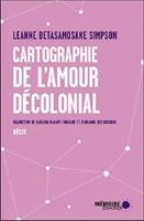 CARTOGRAPHIE DE L'AMOUR DÉCOLONIAL 2897125659 Book Cover