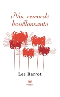 Nos remords bouillonnants B0BKFDMV2F Book Cover