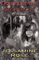 Don't Let the Secret Out 0982930720 Book Cover