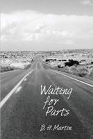Waiting for Parts 154122261X Book Cover