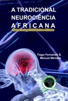 A Tradicional Neurociência Africana: Sistema de Jogos Psicotécnicos Africanos 131215926X Book Cover