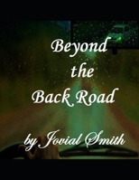 Beyond The Back Road B08762J4D9 Book Cover