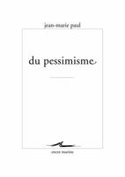 Du Pessimisme 235088063X Book Cover