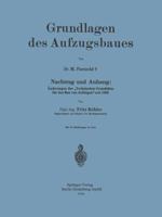 Grundlagen Des Aufzugsbaues: Nachtrag Und Anhang: Anderungen Der Technischen Grundsatze Fur Den Bau Von Aufzugen Seit 1926 3662407272 Book Cover