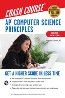 AP® Computer Science Principles Crash Course, For the 2021 Exam, 2nd Ed., Book + Online: Get a Higher Score in Less Time 0738612650 Book Cover