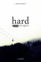 Hard to Quit 162006748X Book Cover