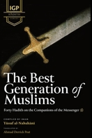The Best Generation of Muslims (HB) B0F677Y1WH Book Cover