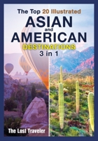 The Top 20 Illustrated Asian and American Destinations [with Pictures]: 2 Books in 1 1801845530 Book Cover