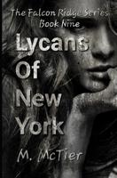 Lycans Of New York: The Falcon Ridge Series Book 9 B09XZD421N Book Cover