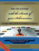 FINANCIAL FREEDOM AND PROSPERITY. LOTTO Winner and the secrets of your subconscious: How to achieve financial freedom and prosperity through the Pendelmethode. 1481069217 Book Cover